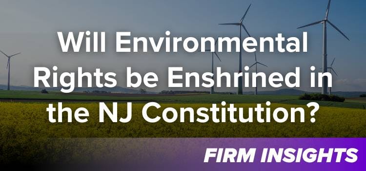 Resolution Seeks to Enshrine Environmental Rights in NJ Constitution